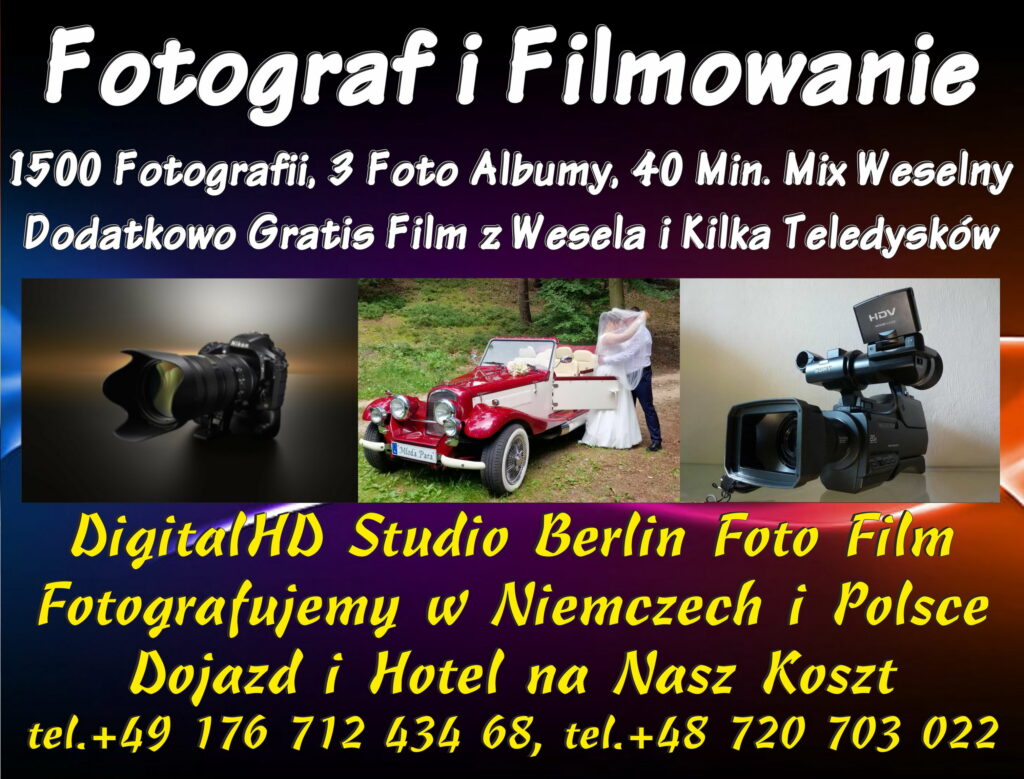 DigitalHD Studio Berlin Foto Film. Fotografowanie i Filmowanie Wszystkich Uroczystości we Wszystkich krajach Unii Europejskiej.